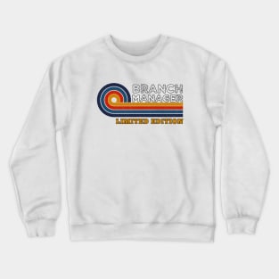 Funny Retro Vintage Sunset Branch Manager Design  Gift Ideas Humor Crewneck Sweatshirt